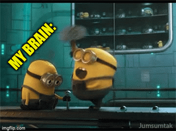Minions in a laboratory with the yellow caption My brain in the upper left
