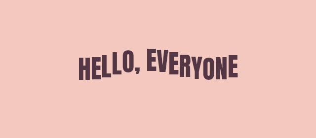 Hello Everyone welcome GIF with waving dark letters on a muted pink background