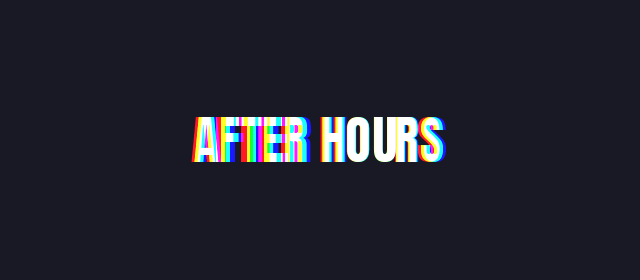 After Hours music title GIF with a brief glitch in mint lettering on a dark background
